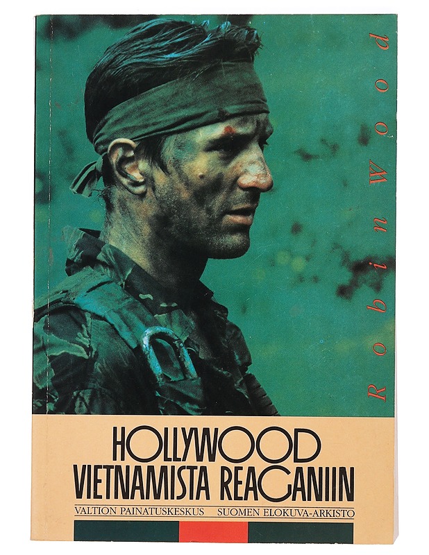 Hollywood Vietnamista Reaganiin - Wood, Robin - Musiikki- ja elokuvakirjat - 10105443691 - 0