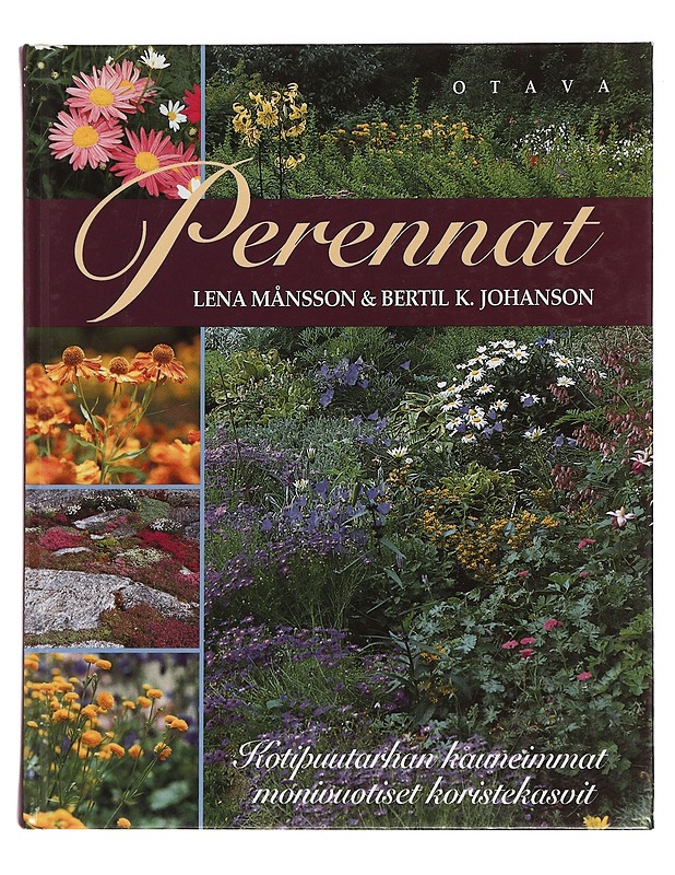 Perennat : kotipuutarhan kauneimmat koristekasvit - Månsson, Lena - Tietokirjat ja oppaat - 10105443695 - 0