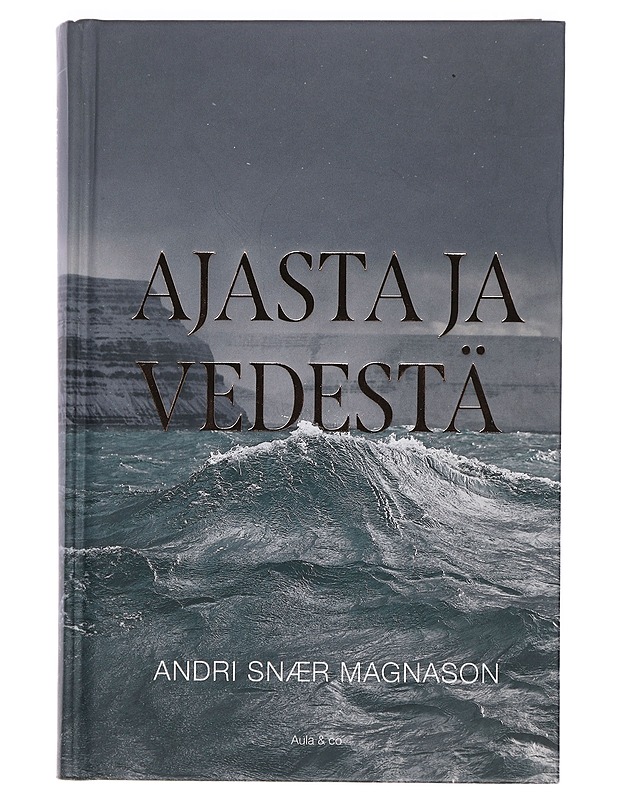 Ajasta ja vedestä - Andri Snær Magnason - Tietokirjat ja oppaat - 10105443707 - 0