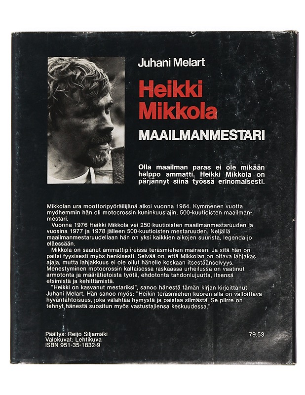 Heikki Mikkola : maailmanmestari - Melart, Juhani - Elämäkerrat ja muistelmat - 10105443719 - 1