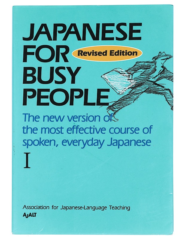 Japanese for busy people. 1 - Association for Japanese-Language Teaching - Tietokirjat ja oppaat - 10105443725 - 0
