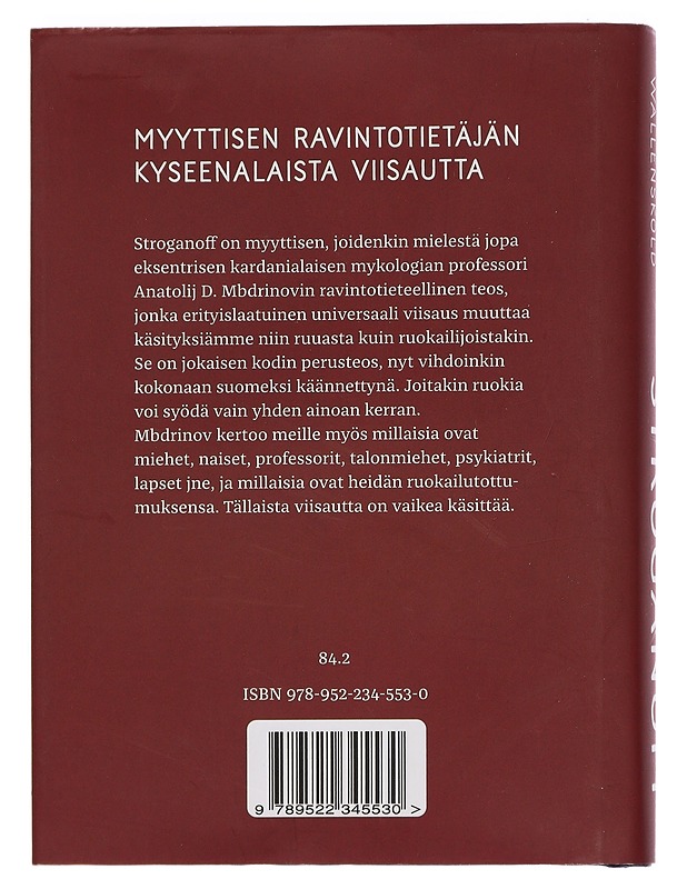 Stroganoff : Anatolij D. Mbdrinovin tutkimuksia - Wallensköld, Viggo - Ruokakirjat - 10105443747 - 1