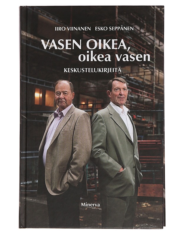 Vasen oikea, oikea vasen : keskustelukirjeitä - Viinanen, Iiro - Elämäkerrat ja muistelmat - 10105443764 - 0