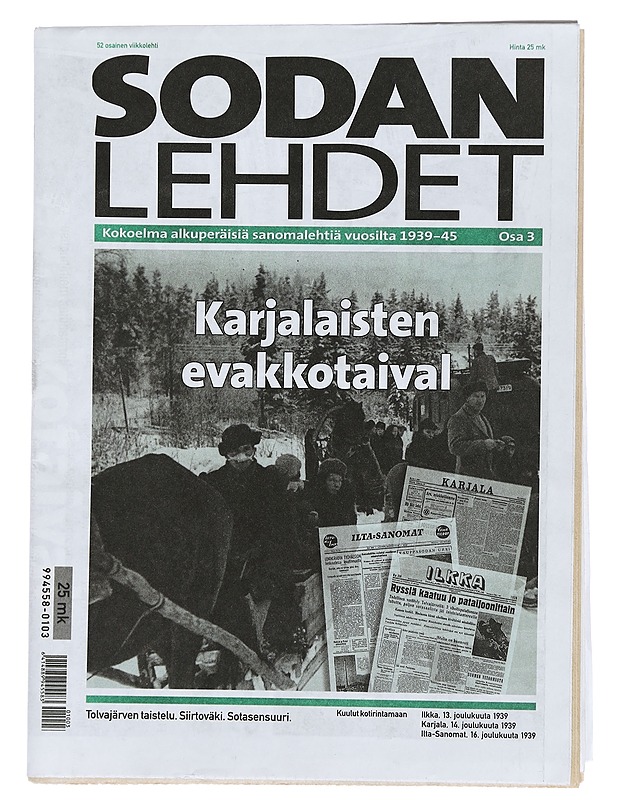 Sodan Lehdet : kokoelma alkuperäisiä sanomalehtiä vuosilta 1939 - 45 Osa 3 - Lehdet - 10105443769 - 0