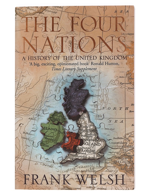 The four nations : a history of the United Kingdom - Frank Welsh - Historiakirjat - 10105443780 - 0