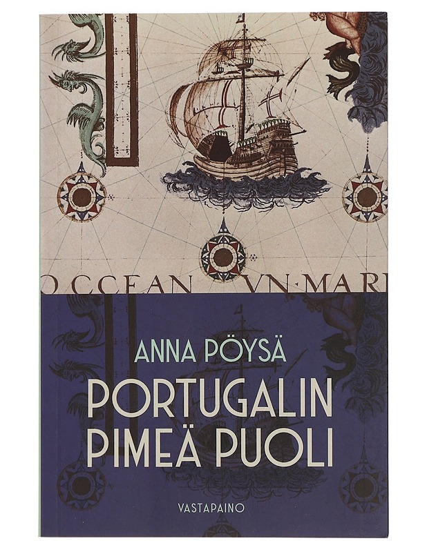 Portugalin pimeä puoli - Pöysä, Anna - Historiakirjat - 10105443785 - 0