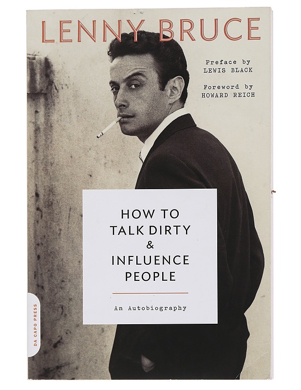 How to talk dirty & influence people - Lenny Bruce - Elämäkerrat ja muistelmat - 10105443790 - 0