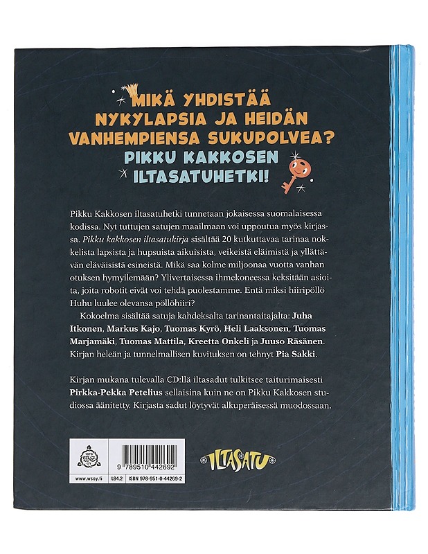 Pikku Kakkosen iltasatukirja - Itkonen, Juha - Lastenkirjat - 10105443825 - 1