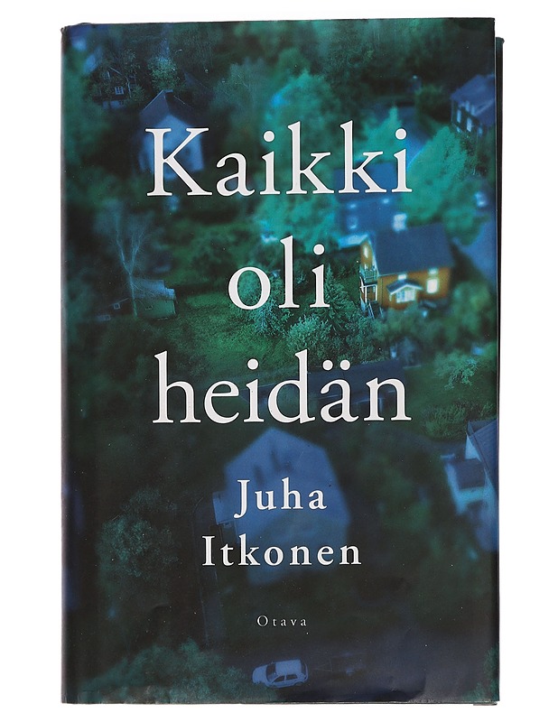 Kaikki oli heidän - Juha Itkonen - Romaanit ja novellit - 10105443841 - 0