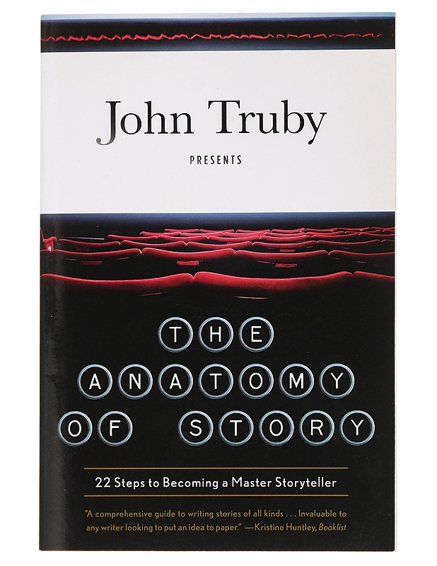 The anatomy of story : 22 steps to becoming a master storyteller - John Truby - Tietokirjat ja oppaat - 10105443853 - 0