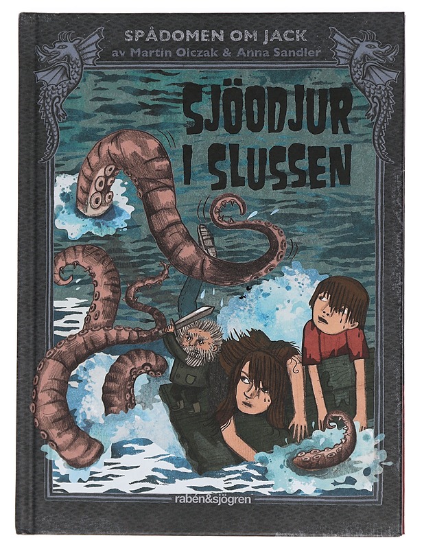 Spådomen om Jack : Sjöodjur i slussen - Olczak, Martin - Lastenkirjat - 10105443871 - 0