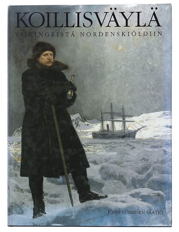 Koillisväylä viikingeistä Nordenskiöldiin - Christoffer H. Ericsson - Tietokirjat ja oppaat - 10105443902 - 0