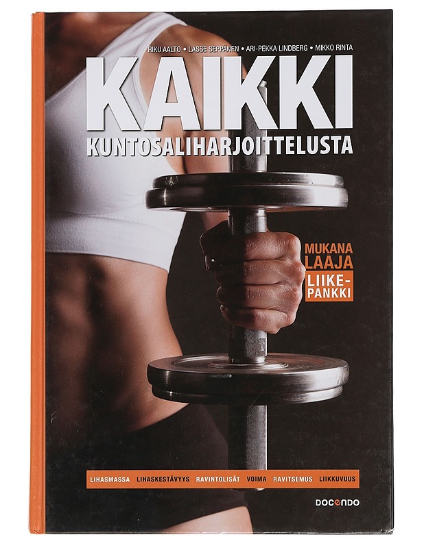 Kaikki kuntosaliharjoittelusta - Aalto, Riku - Harrastekirjat - 10105443916 - 0