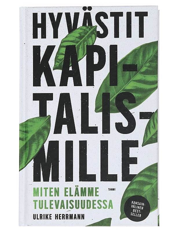 Hyvästit kapitalismille : miten elämme tulevaisuudessa - Herrmann, Ulrike - Tietokirjat ja oppaat - 10105443922 - 0