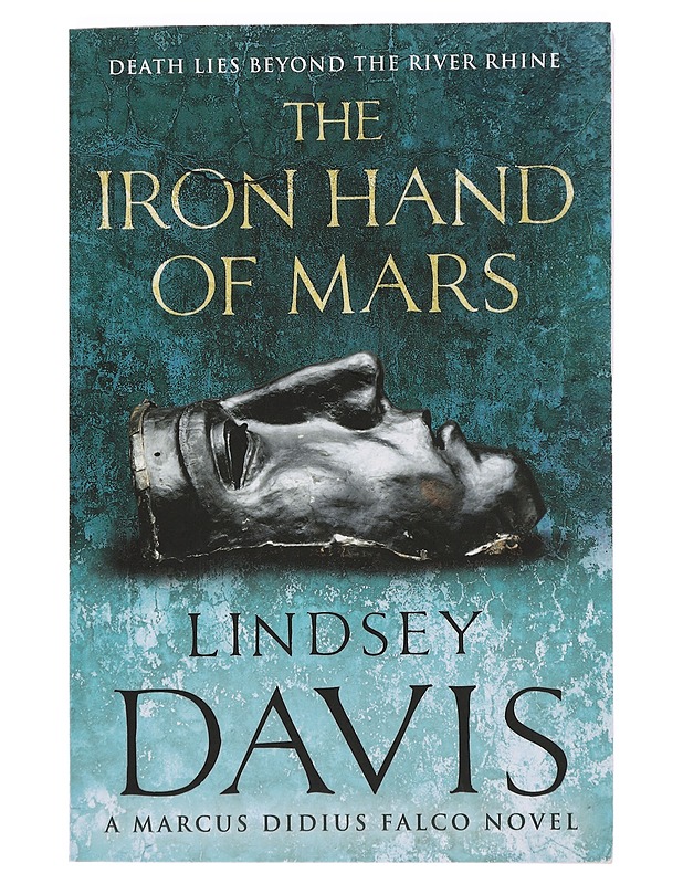 The Iron Hand of Mars - Davis, Lindsey - Jännitys ja dekkarit - 10105443923 - 0