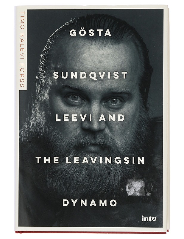 Gösta Sundqvist : Leevi and the Leavingsin dynamo - Timo Kalevi Forss - Elämäkerrat ja muistelmat - 10105443963 - 0