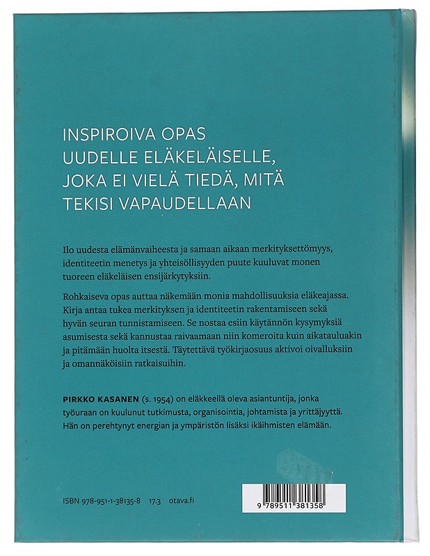 Valmistaudu vapauteen : aloittelevan eläkeläisen työkirja - Pirkko Kasanen - Tietokirjat ja oppaat - 10105443994 - 1