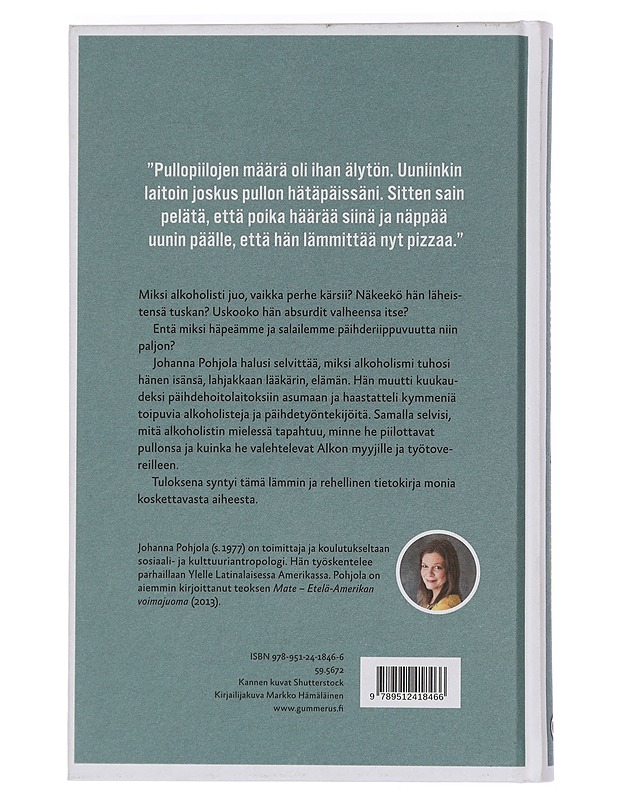 Isä pullossa : matka alkoholistin mieleen ja maailmaan - Johanna Pohjola - Tietokirjat ja oppaat - 10105444017 - 1
