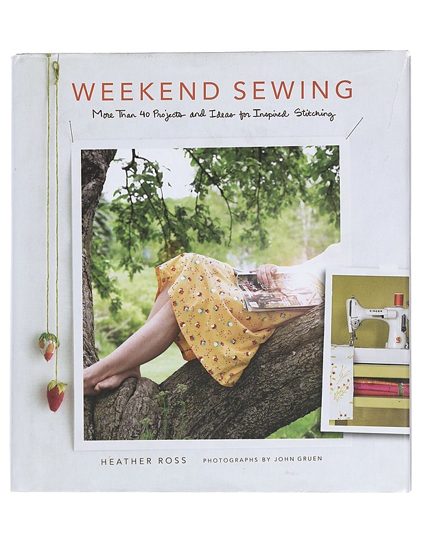 Weekend Sewing - Ross, Heather - Tietokirjat ja oppaat - 10105444023 - 0