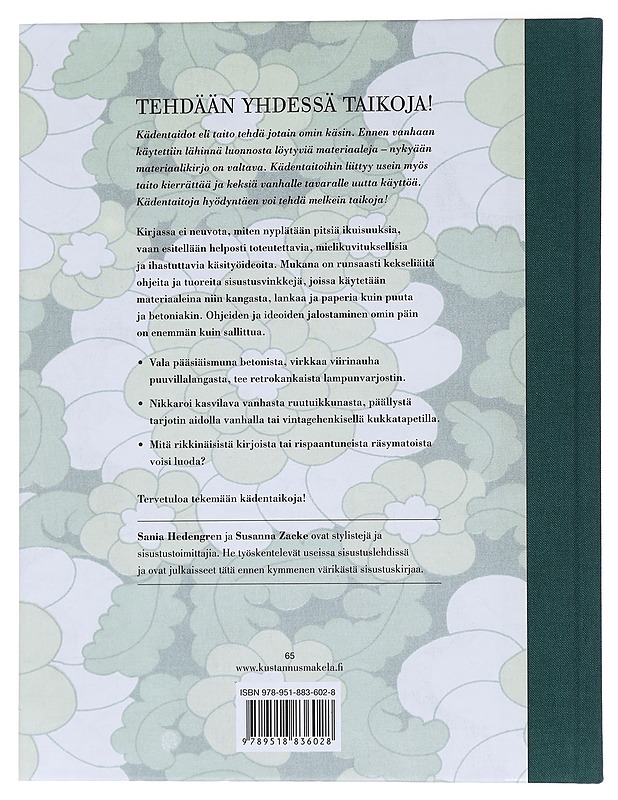 Kädentaikoja : ideoi, sisusta, luo, kierrätä - Zacke, Susanna - Tietokirjat ja oppaat - 10105444026 - 1