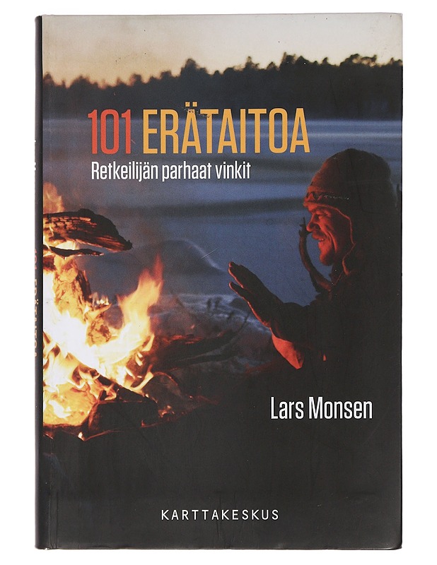 101 erätaitoa : retkeilijän parhaat vinkit - Monsen, Lars - Tietokirjat ja oppaat - 10105444029 - 0