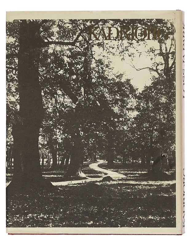 Kadriorg : loss ja park - Tamm, Heiki - Historiakirjat - 10105444044 - 1