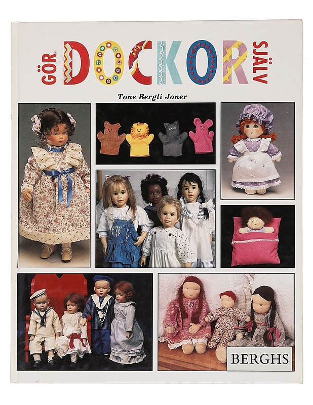 Gör dockor själv - Joner, Tone Bergli - Tietokirjat ja oppaat - 10105444058 - 0