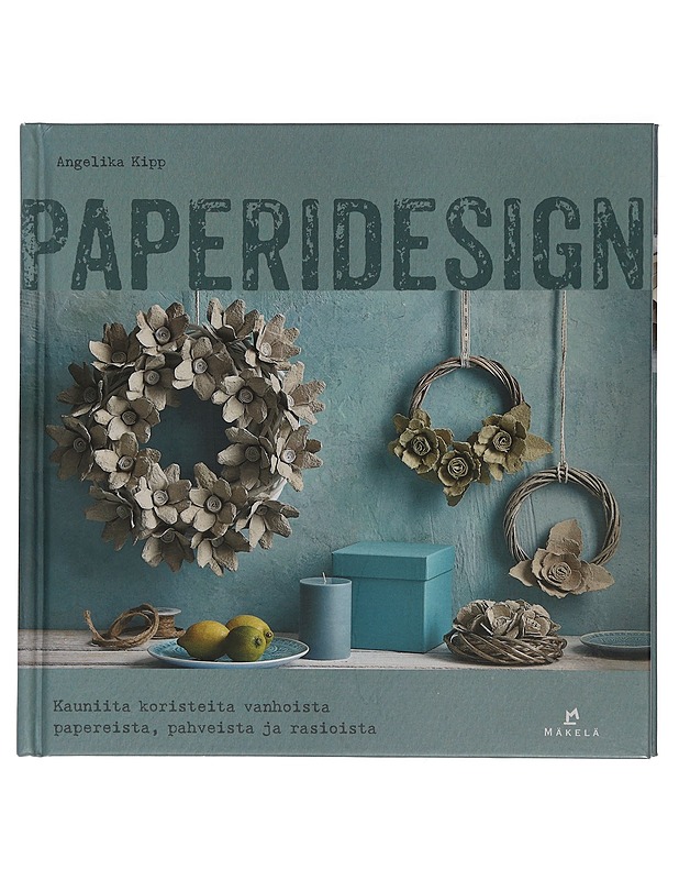 Paperidesign - Kipp, Angelika - Tietokirjat ja oppaat - 10105444062 - 0