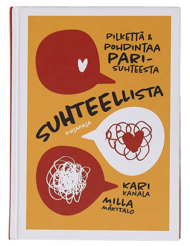 Suhteellista : pilkettä & pohdintaa parisuhteesta - Kanala, Kari - Tietokirjat ja oppaat - 10105444113 - 0