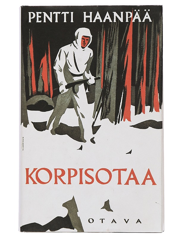 Korpisotaa, sekä ennenjulkaisematon muistelma talvisodasta - Haanpää, Pentti - Elämäkerrat ja muistelmat - 10105444118 - 0