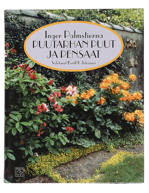 Puutarhan puut & pensaat - Palmstierna, Inger - Harrastekirjat - 10105444120 - 0