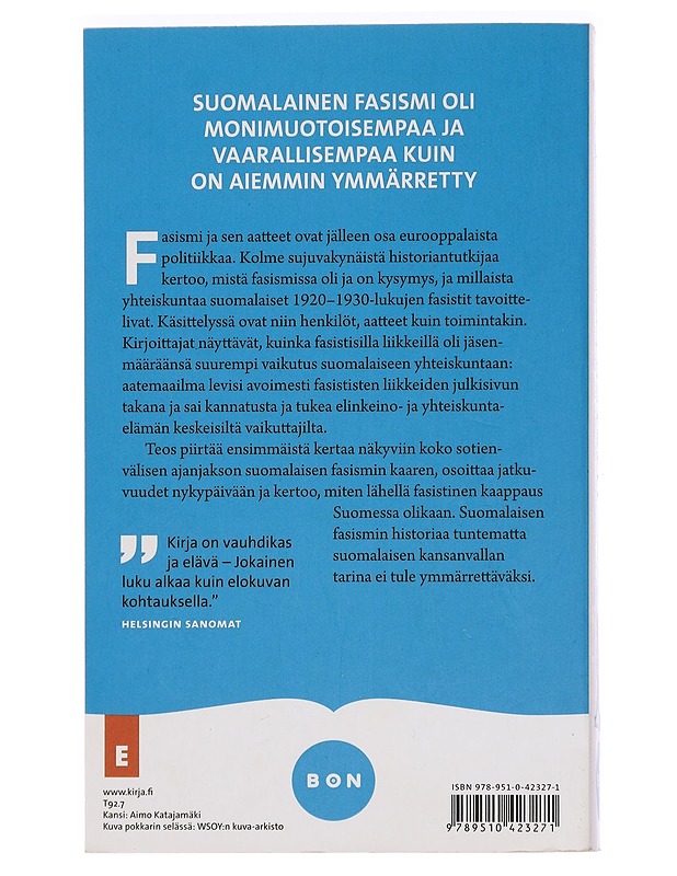 Suomalaiset fasistit : Mustan sarastuksen airuet - Roselius, Aapo - Historiakirjat - 10105444152 - 1