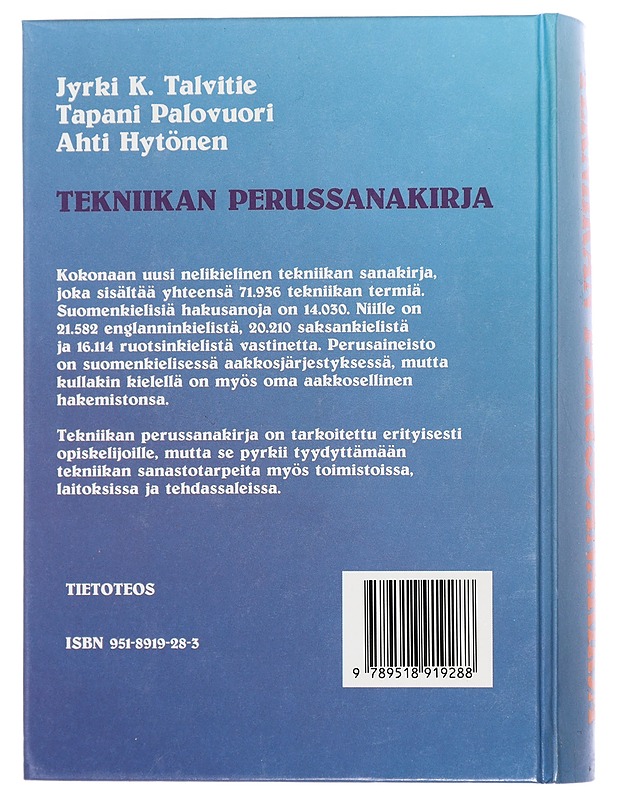 Tekniikan perussanakirja : 70000 termiä neljällä kielellä : suomi, englanti, ruotsi, saksa - Talvitie, Jyrki K. - Tietokirjat ja oppaat - 10105444165 - 1