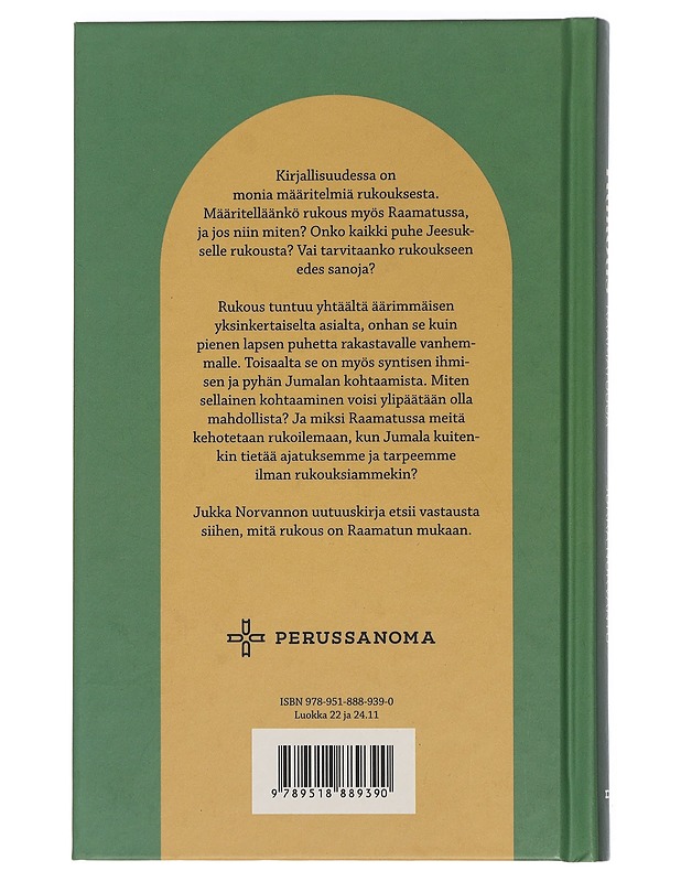 Rukous Raamatussa - Jukka Norvanto - Tietokirjat ja oppaat - 10105444185 - 1