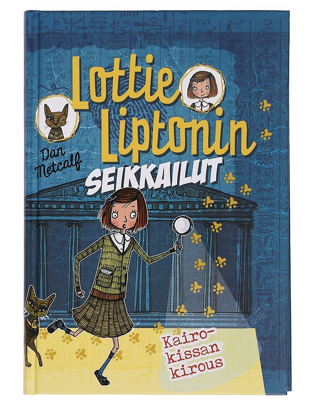 Lottie Liptonin seikkailut : Kairo-kissan kirous - Metcalf, Dan - Lastenkirjat - 10105444221 - 0