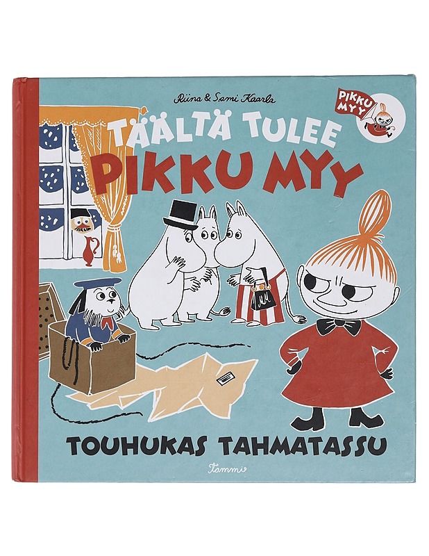 Täältä tulee Pikku Myy : touhukas tahmatassu - Kaarla, Riina - Lastenkirjat - 10105444246 - 0