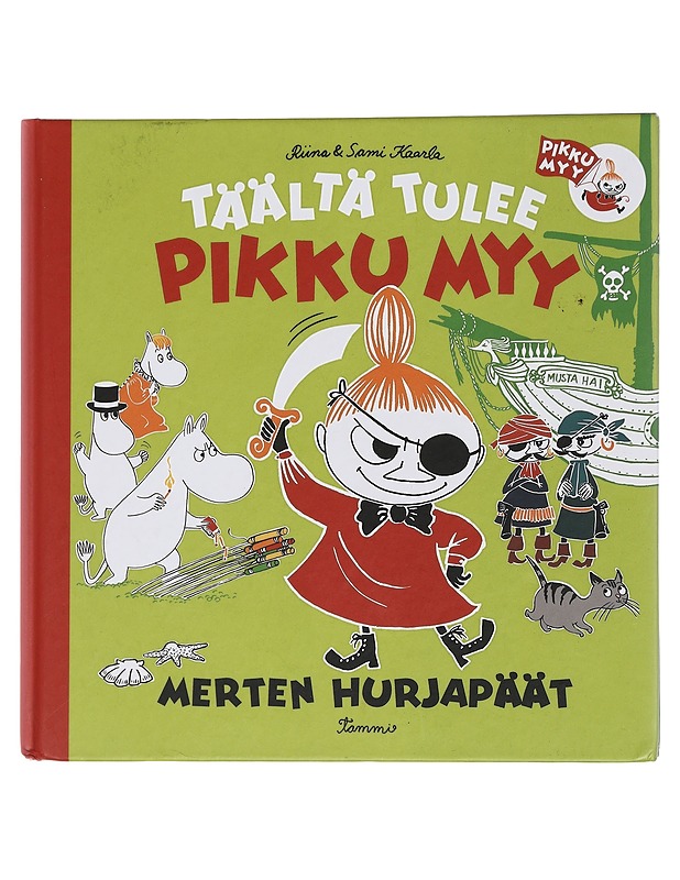 Täältä tulee Pikku Myy : Merten hurjapäät - Kaarla, Riina - Lastenkirjat - 10105444259 - 0