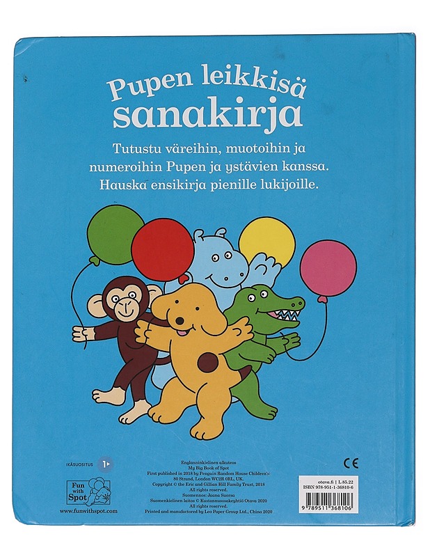 Pupen leikkisä sanakirja : ensikirja numeroista, väreistä ja muodoista - Hill, Eric - Lastenkirjat - 10105444290 - 1