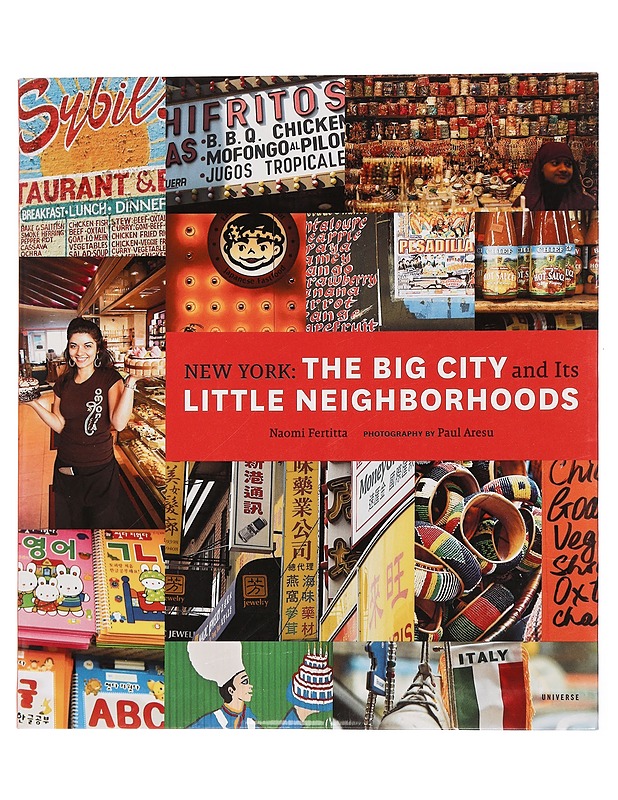 New York: The big city and it's little neighborhoods - Naomi Fertitta - Matkaoppaat ja sanakirjat - 10105444292 - 0