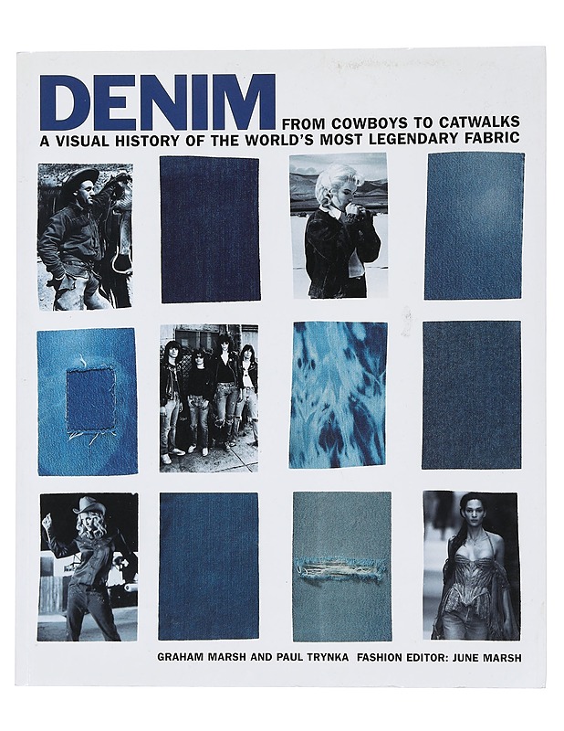 Denim from cowboys to catwalks : a visual history of the world's most legendary fabric - Graham, Marsh - Tietokirjat ja oppaat - 10105444302 - 0