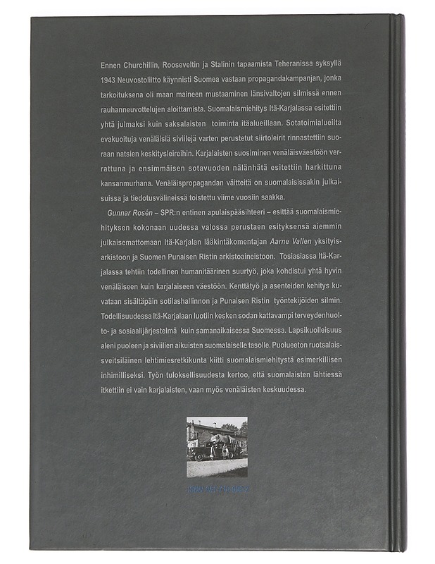 Suomalaisina Itä-Karjalassa : sotilashallinnon ja Suomen Punaisen Ristin yhteistoiminta 1941-1944 - Rosén, Gunnar - Historiakirjat - 10105444303 - 1