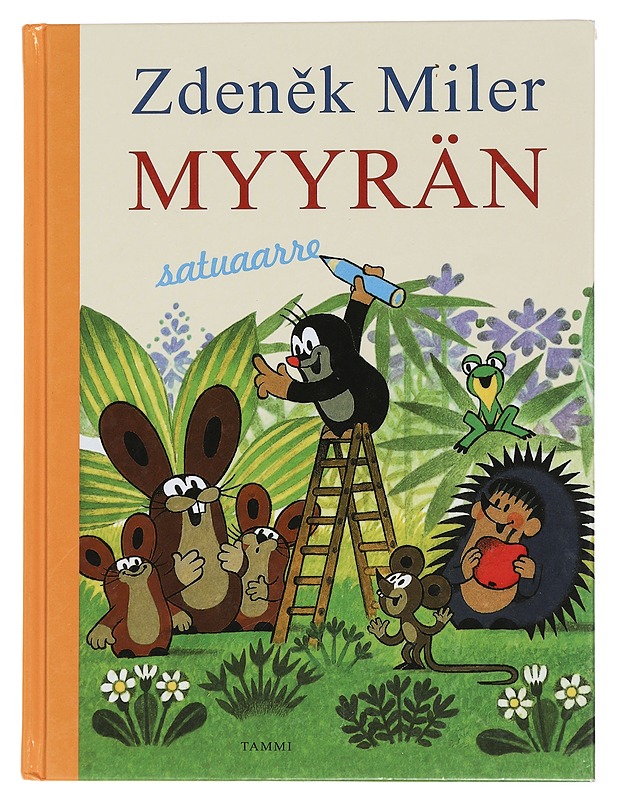 Myyrän satuaarre - Miler, Zden?k - Lastenkirjat - 10105444318 - 0