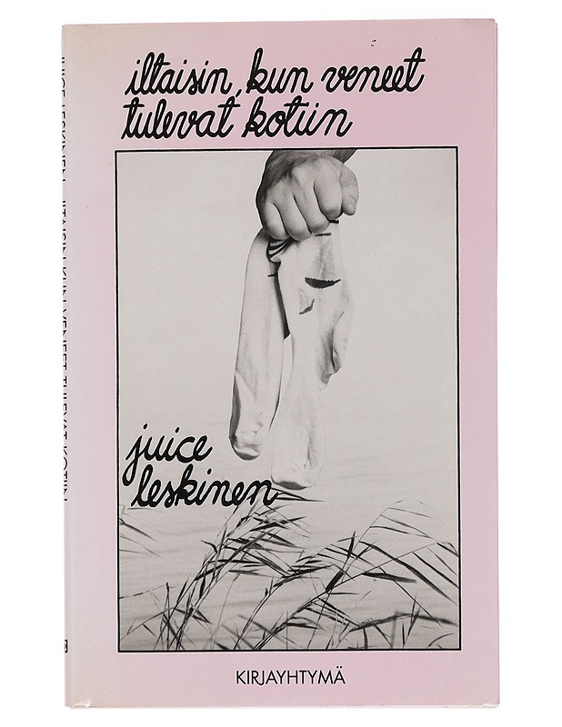 Iltaisin, kun veneet tulevat kotiin : Runoja - Juice Leskinen - Romaanit ja novellit - 10105444321 - 0