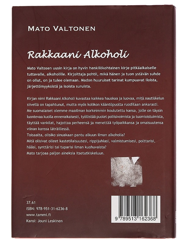 Rakkaani alkoholi - Mato Valtonen - Elämäkerrat ja muistelmat - 10105444384 - 1