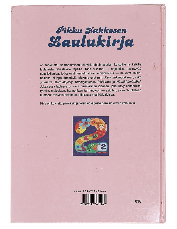 Pikku Kakkosen laulukirja - Pokela, Eeva-Leena - Lastenkirjat - 10105444398 - 1