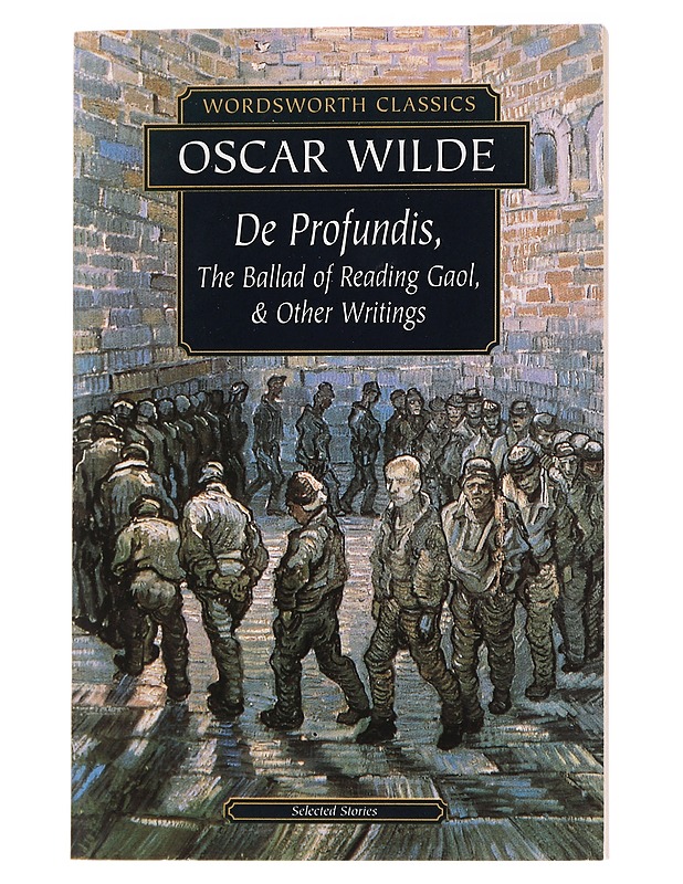 De profundis, the ballad of Reading Gaol and other writings - Wilde, Oscar - Kaunokirjallisuus - 10105444427 - 0