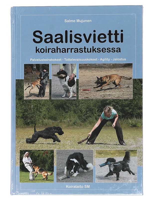 Saalisvietti koiraharrastuksessa - Salme Mujunen - Tietokirjat ja oppaat - 10105444432 - 0