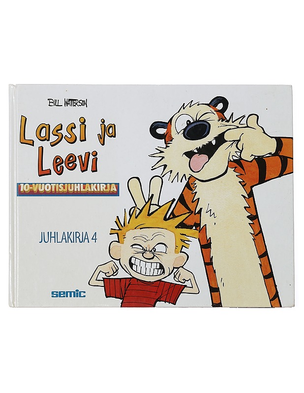 Lassi ja Leevi Juhlakirja 4 : 10-vuotisjuhlakirja - Watterson, Bill - Sarjakuvat - 10105444440 - 0