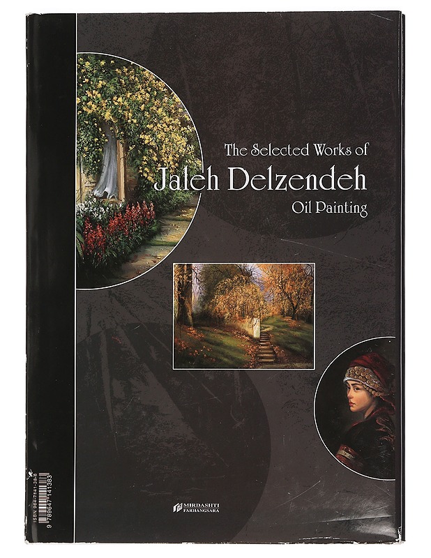 The Selected Works of Jaleh Delzendeh Oil Painting - Delzendeh Jaleh - Taide- ja kulttuurikirjat - 10105444469 - 0