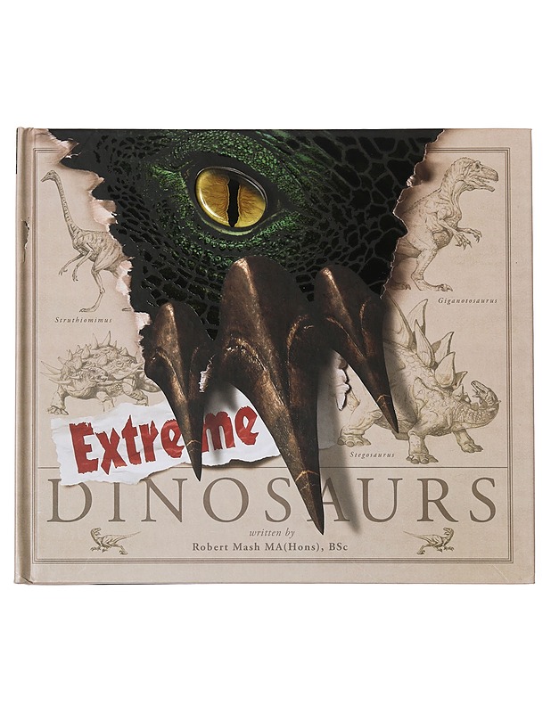 Extreme Dinosaurs - Robert Mash - Tietokirjat ja oppaat - 10105444488 - 0